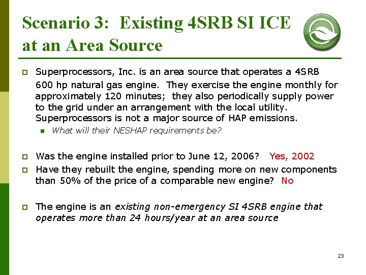 Scenario 3: Existing 4 SRB SI ICE at an Area Source p Superprocessors, Inc.