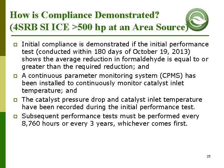 How is Compliance Demonstrated? (4 SRB SI ICE >500 hp at an Area Source)