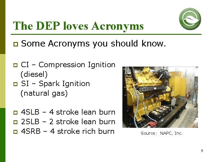 The DEP loves Acronyms p Some Acronyms you should know. CI – Compression Ignition