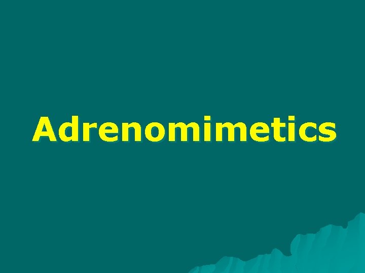 Adrenomimetics 