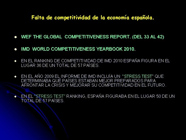 Falta de competitividad de la economía española. l WEF THE GLOBAL COMPETITIVENESS REPORT. (DEL