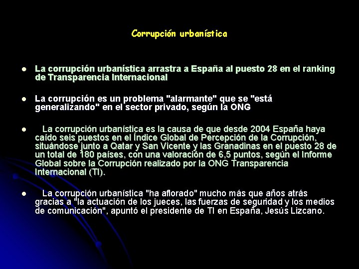 Corrupción urbanística l La corrupción urbanística arrastra a España al puesto 28 en el