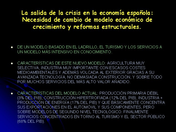 La salida de la crisis en la economía española: Necesidad de cambio de modelo