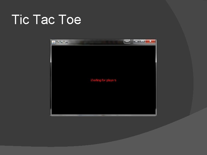 Tic Tac Toe 