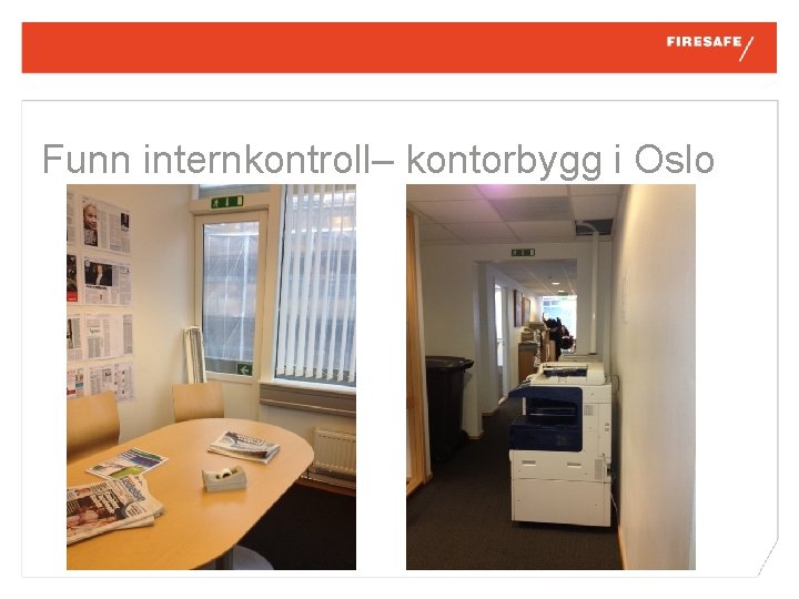 Funn internkontroll– kontorbygg i Oslo 