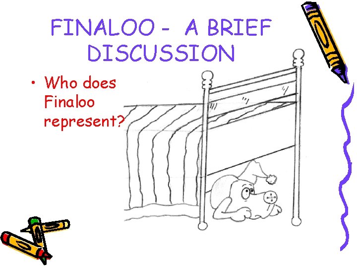 FINALOO - A BRIEF DISCUSSION • Who does Finaloo represent? 