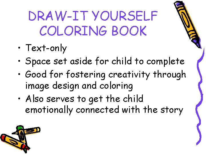 DRAW-IT YOURSELF COLORING BOOK • Text-only • Space set aside for child to complete