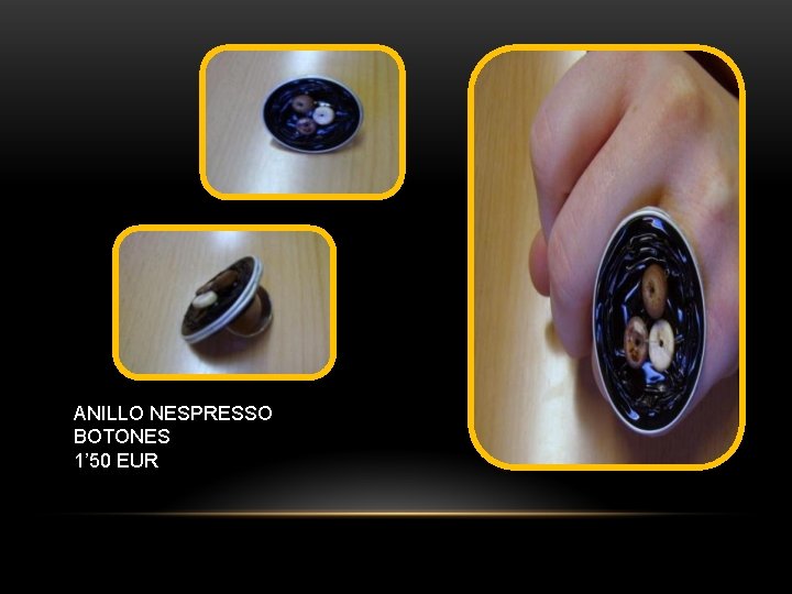 ANILLO NESPRESSO BOTONES 1’ 50 EUR 