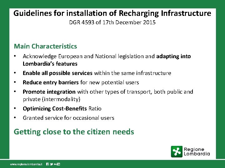Guidelines for installation of Recharging Infrastructure DGR 4593 of 17 th December 2015 Main