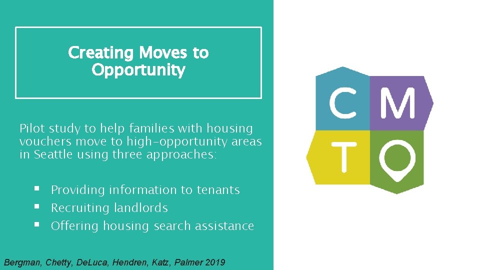 Creating Moves to Opportunity Pilot study to help families with housing vouchers move to