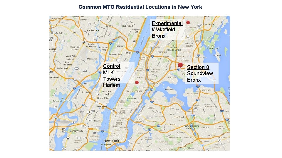 Common MTO Residential Locations in New York Experimental Wakefield Bronx Control MLK Towers Harlem