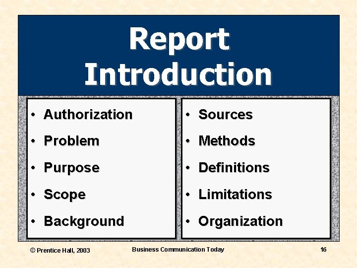 Report Introduction • Authorization • Sources • Problem • Methods • Purpose • Definitions