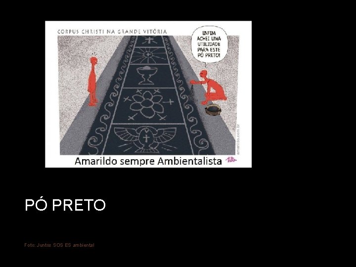 PÓ PRETO Foto: Juntos SOS ES ambiental 
