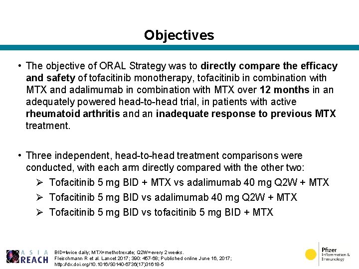 Objectives • The objective of ORAL Strategy was to directly compare the efficacy and