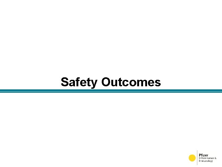 Safety Outcomes 