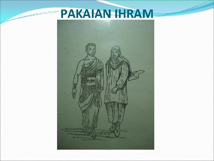 PAKAIAN IHRAM 