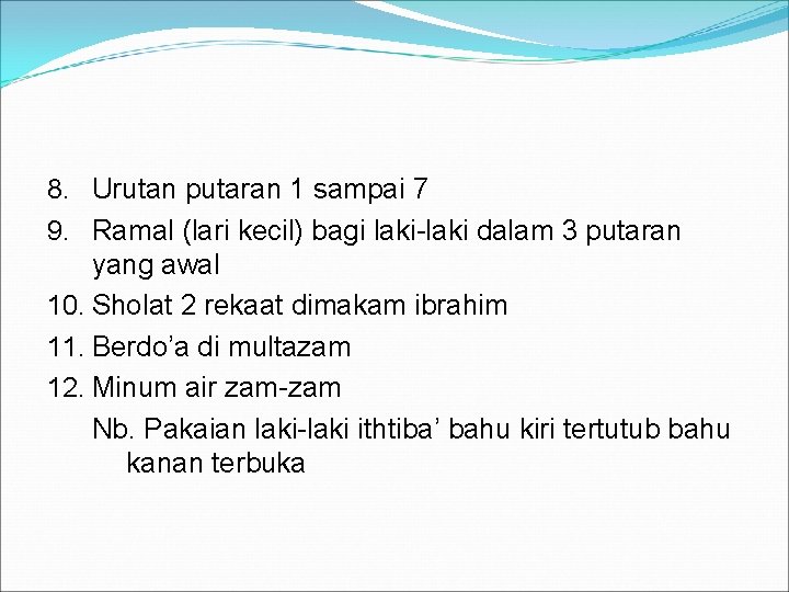 8. Urutan putaran 1 sampai 7 9. Ramal (lari kecil) bagi laki-laki dalam 3