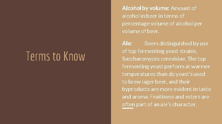 Alcohol by volume: Amount of alcohol in beer in terms of percentage volume of