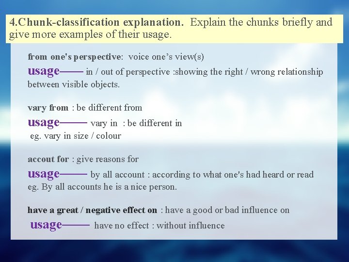 4. Chunk-classification explanation. Explain the chunks briefly and give more examples of their usage.