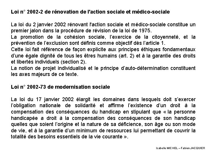 Loi n° 2002 -2 de rénovation de l'action sociale et médico-sociale La loi du