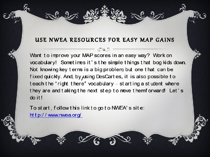USE NWEA RESOURCES FOR EASY MAP GAINS / 