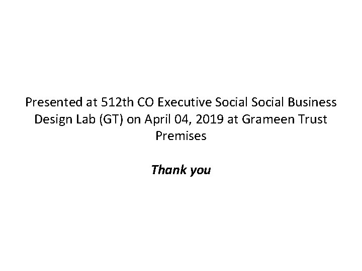 Presented at 512 th CO Executive Social Business Design Lab (GT) on April 04,