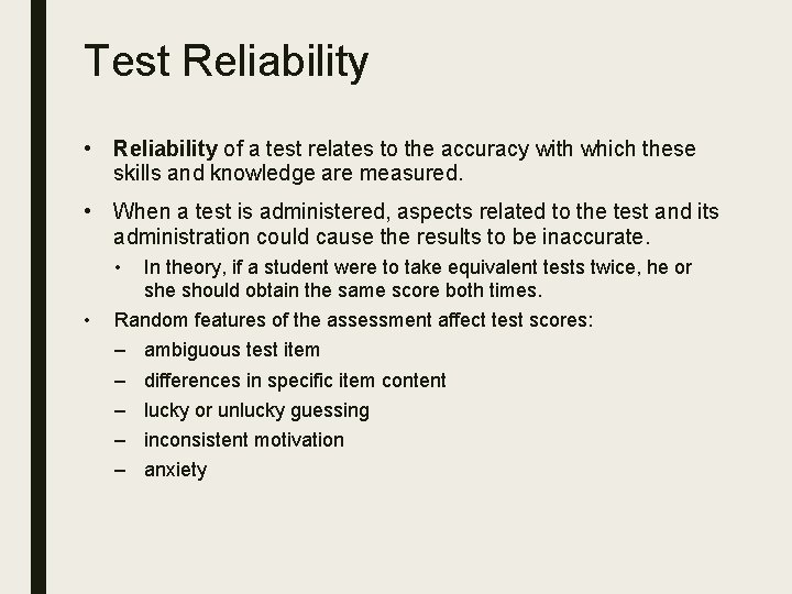 Test Reliability • Reliability of a test relates to the accuracy with which these Test Reliability • Reliability of a test relates to the accuracy with which these
