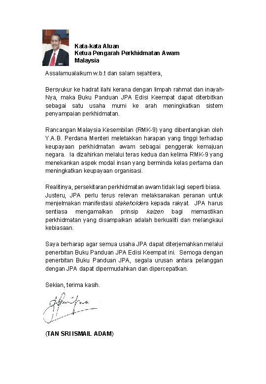 Kata-kata Aluan Ketua Pengarah Perkhidmatan Awam Malaysia Assalamualaikum w. b. t dan salam sejahtera,