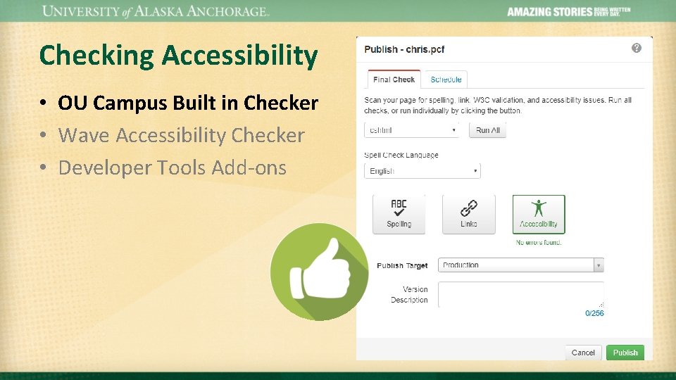 Checking Accessibility • OU Campus Built in Checker • Wave Accessibility Checker • Developer