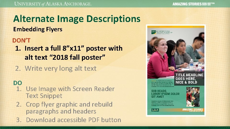 Alternate Image Descriptions Embedding Flyers DON’T 1. Insert a full 8”x 11” poster with