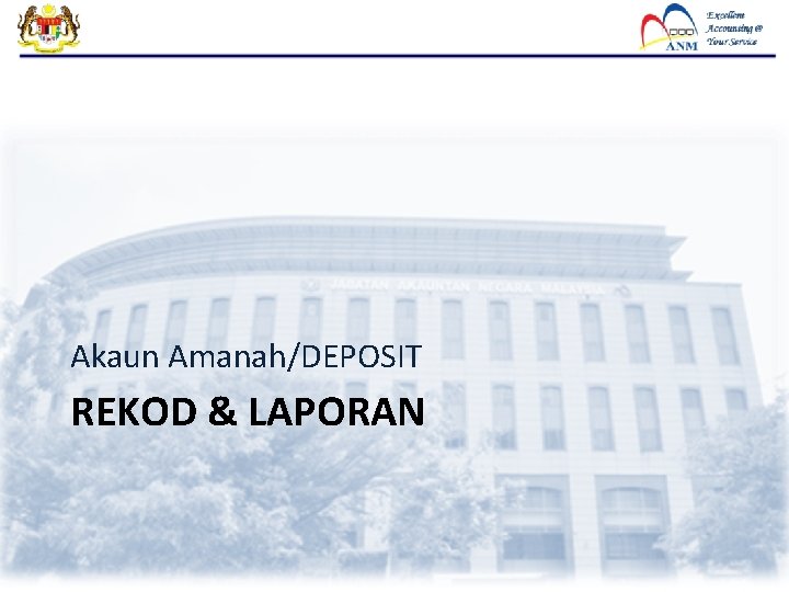 Akaun Amanah/DEPOSIT REKOD & LAPORAN 