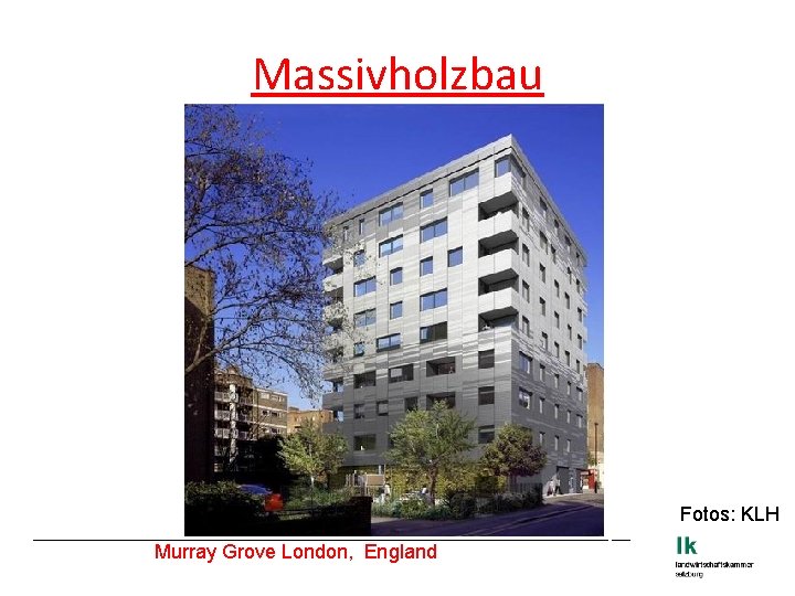 Massivholzbau Fotos: KLH Murray Grove London, England 