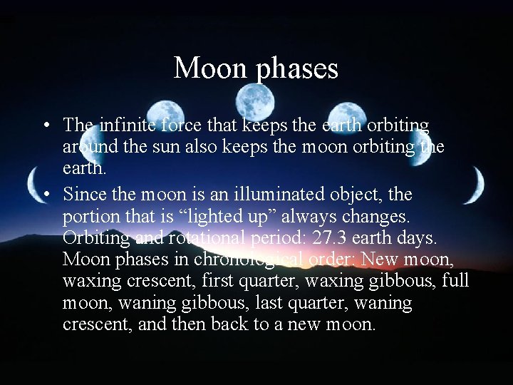 Moon phases • The infinite force that keeps the earth orbiting around the sun