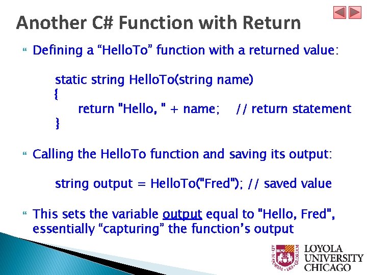 Another C# Function with Return Defining a “Hello. To” function with a returned value: