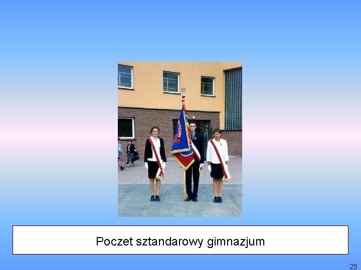 Poczet sztandarowy gimnazjum 25 