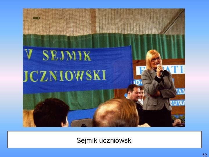 Sejmik uczniowski 52 
