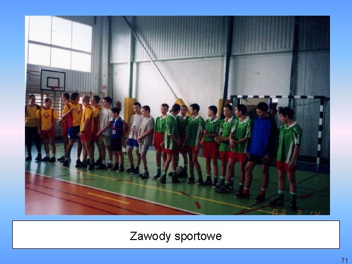 Zawody sportowe 71 