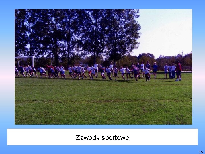 Zawody sportowe 75 