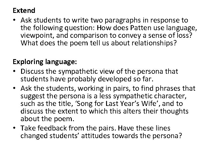 Extend • Ask students to write two paragraphs in response to the following question: