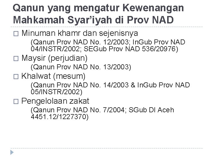 Qanun yang mengatur Kewenangan Mahkamah Syar’iyah di Prov NAD � Minuman khamr dan sejenisnya