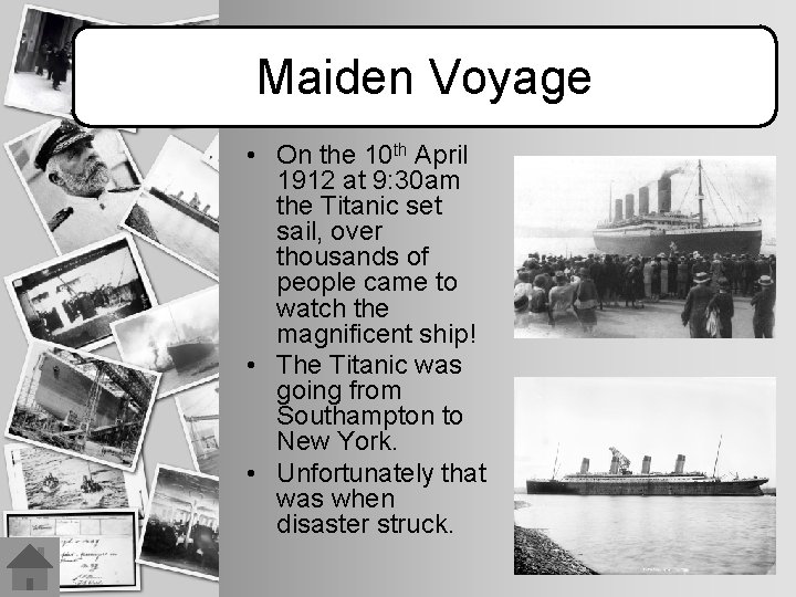 Maiden Voyage • On the 10 th April 1912 at 9: 30 am the