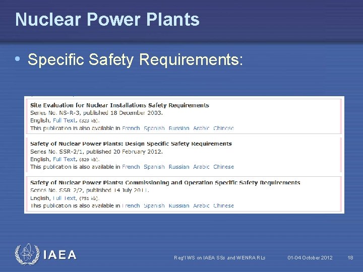 Nuclear Power Plants • Specific Safety Requirements: IAEA Reg'l WS on IAEA SSs and