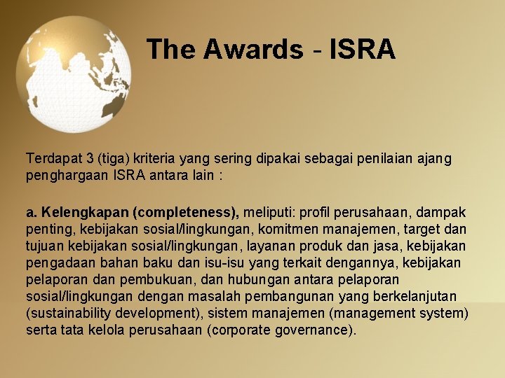 The Awards - ISRA Terdapat 3 (tiga) kriteria yang sering dipakai sebagai penilaian ajang