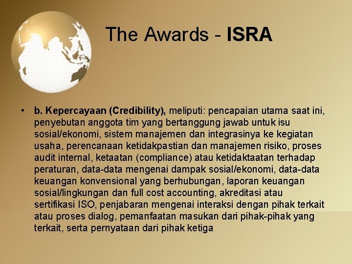 The Awards - ISRA • b. Kepercayaan (Credibility), meliputi: pencapaian utama saat ini, penyebutan