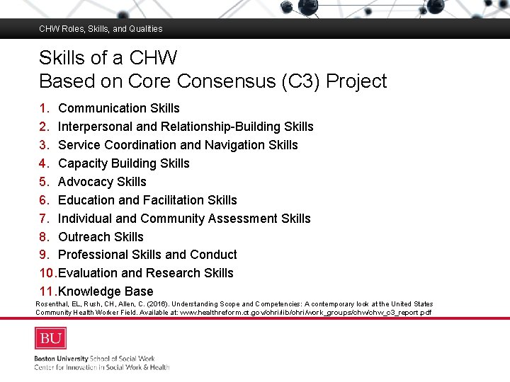 CHW Roles, Skills, and Qualities Skills of a CHW Based on Core Consensus (C