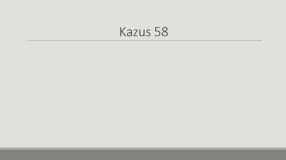 Kazus 58 