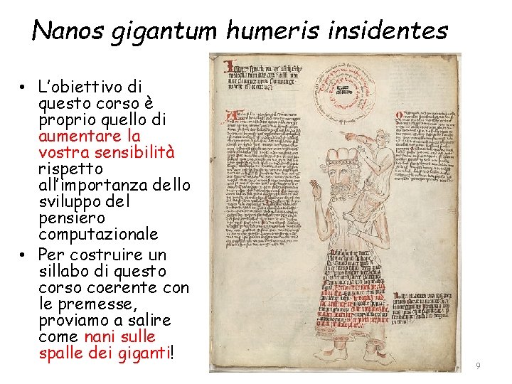 Nanos gigantum humeris insidentes • L’obiettivo di questo corso è proprio quello di aumentare
