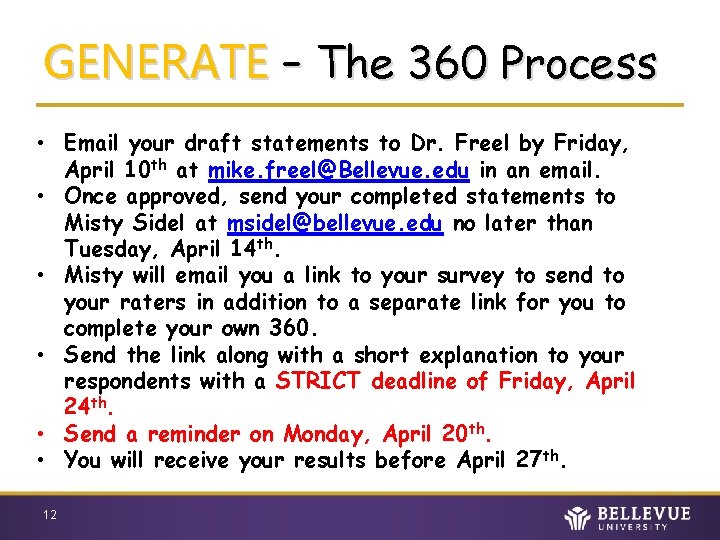 GENERATE – The 360 Process • Email your draft statements to Dr. Freel by