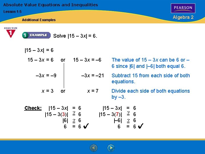 Absolute Value Equations and Inequalities Lesson 1 -5 Algebra 2 Additional Examples Solve |15