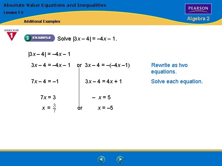 Absolute Value Equations and Inequalities Lesson 1 -5 Algebra 2 Additional Examples Solve |3